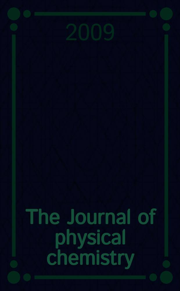 The Journal of physical chemistry : JPCHAx. Vol. 113, № 22