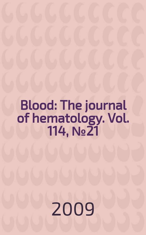 Blood : The journal of hematology. Vol. 114, № 21