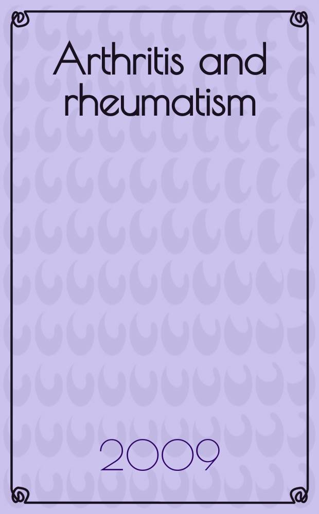 Arthritis and rheumatism : Offic. j. of the Amer. rheumatism assoc., Sect. of the Arthritis found. Vol. 61, № 4