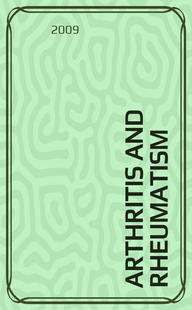 Arthritis and rheumatism : Offic. j. of the Amer. rheumatism assoc., Sect. of the Arthritis found. Vol. 61, № 6