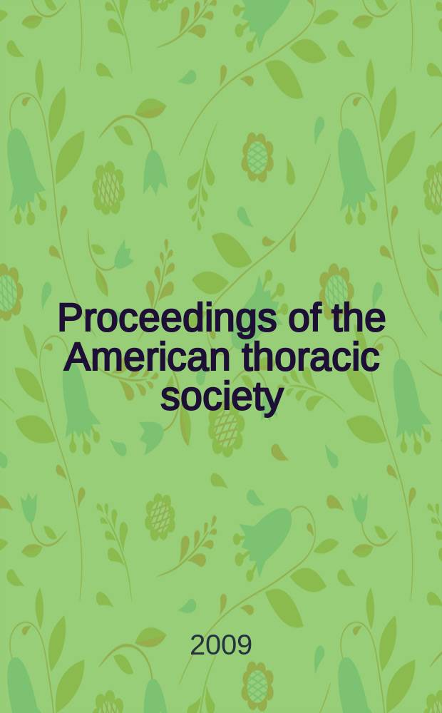 Proceedings of the American thoracic society : An offic. publ. of the Amer. thoracic society. Vol. 6, № 4