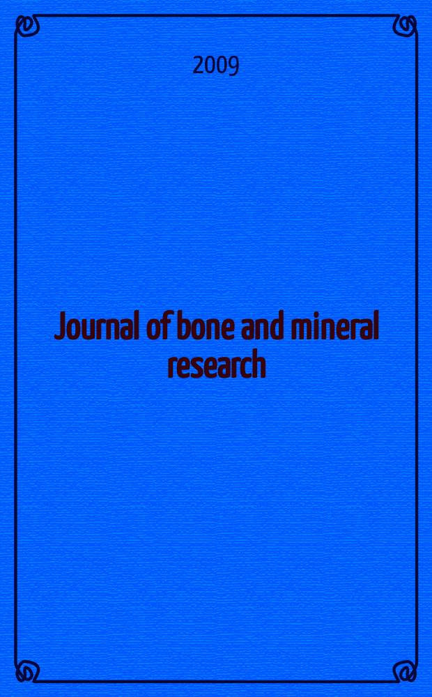 Journal of bone and mineral research : The offic. j. of Amer. soc. for bone and mineral research. Vol. 24, № 11
