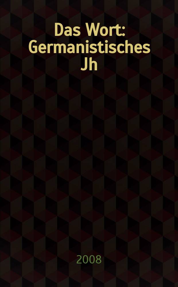 Das Wort : Germanistisches Jh