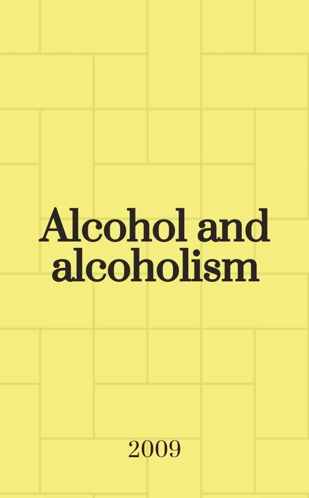 Alcohol and alcoholism : Intern. j. of the Med. council on alcoholism. Vol. 44, № 4 : Gender & alcohol