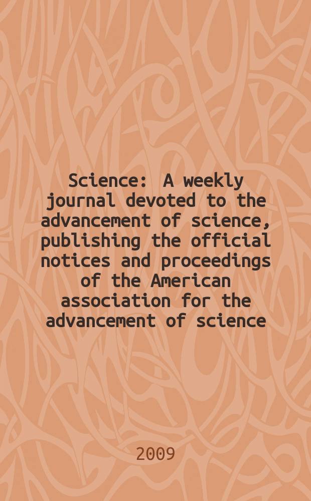 Science : A weekly journal devoted to the advancement of science, publishing the official notices and proceedings of the American association for the advancement of science. Vol. 326, № 5957