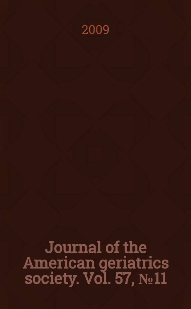 Journal of the American geriatrics society. Vol. 57, № 11