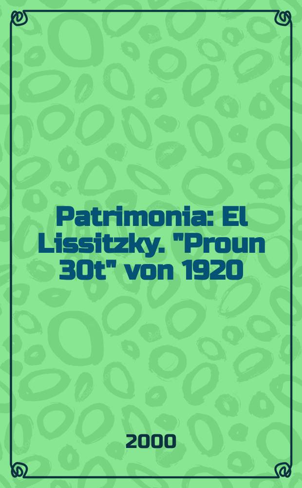 Patrimonia : El Lissitzky . "Proun 30t" von 1920 = Ель Лисицкий "Проун 30 Т"