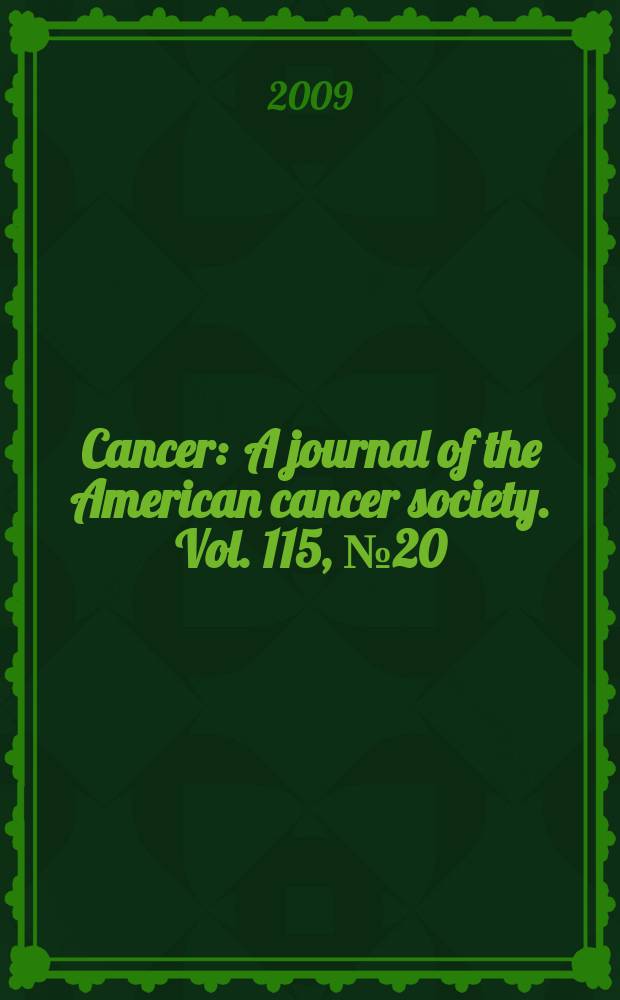 Cancer : A journal of the American cancer society. Vol. 115, № 20