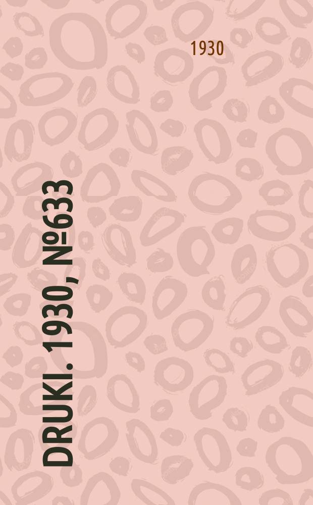 Druki. 1930, №633