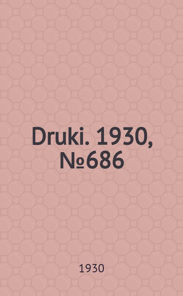 Druki. 1930, №686