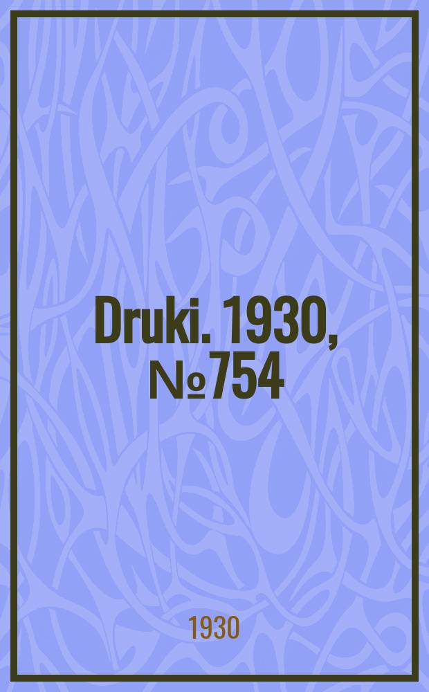 Druki. 1930, №754