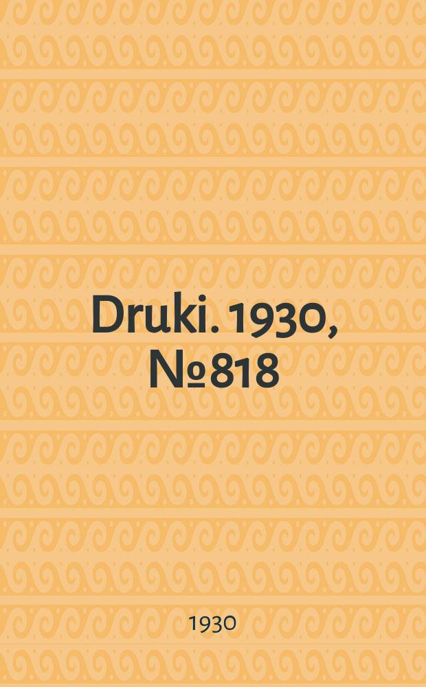 Druki. 1930, №818