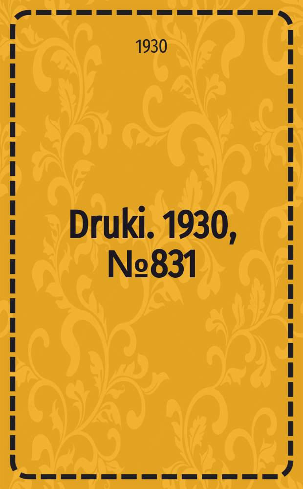Druki. 1930, №831
