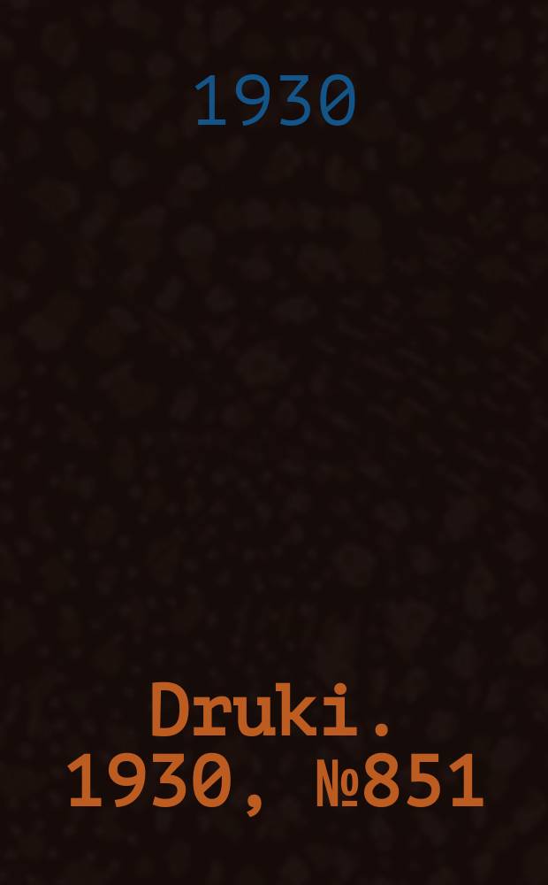 Druki. 1930, №851
