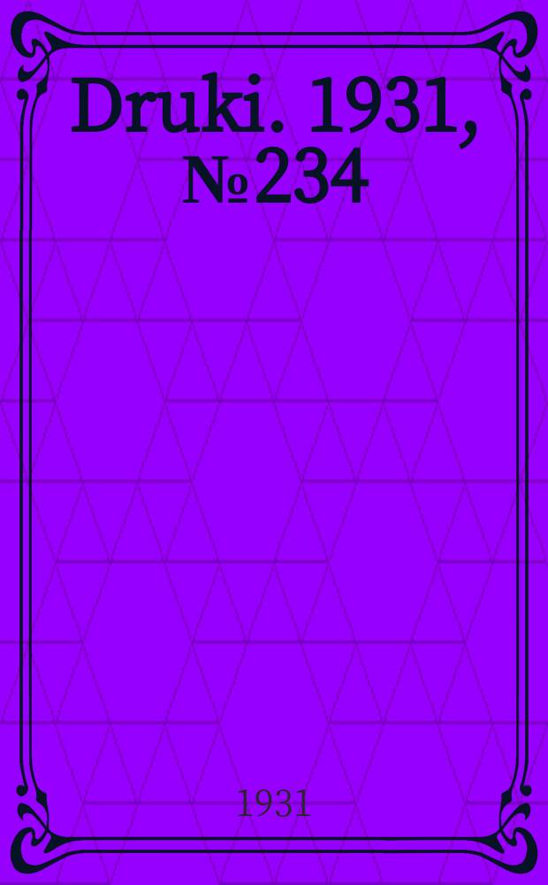 Druki. 1931, №234
