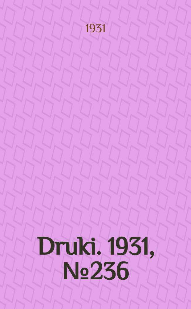 Druki. 1931, №236