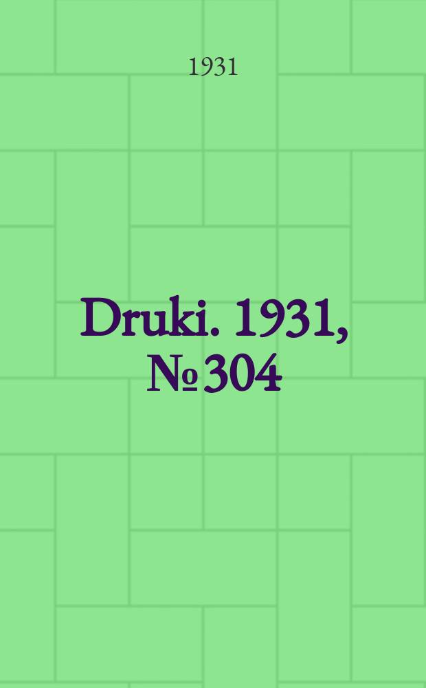 Druki. 1931, №304