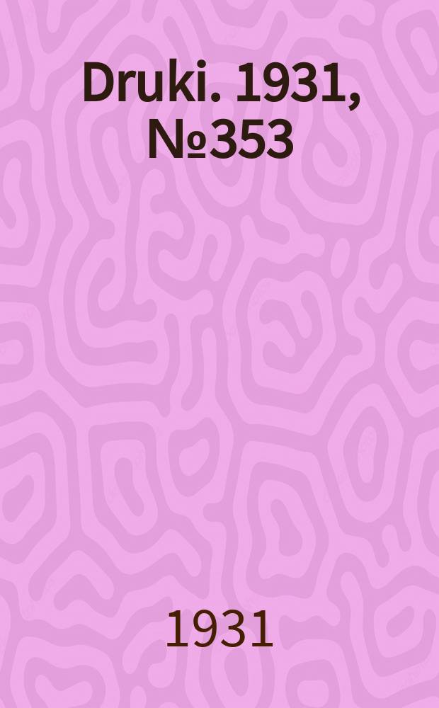 Druki. 1931, №353