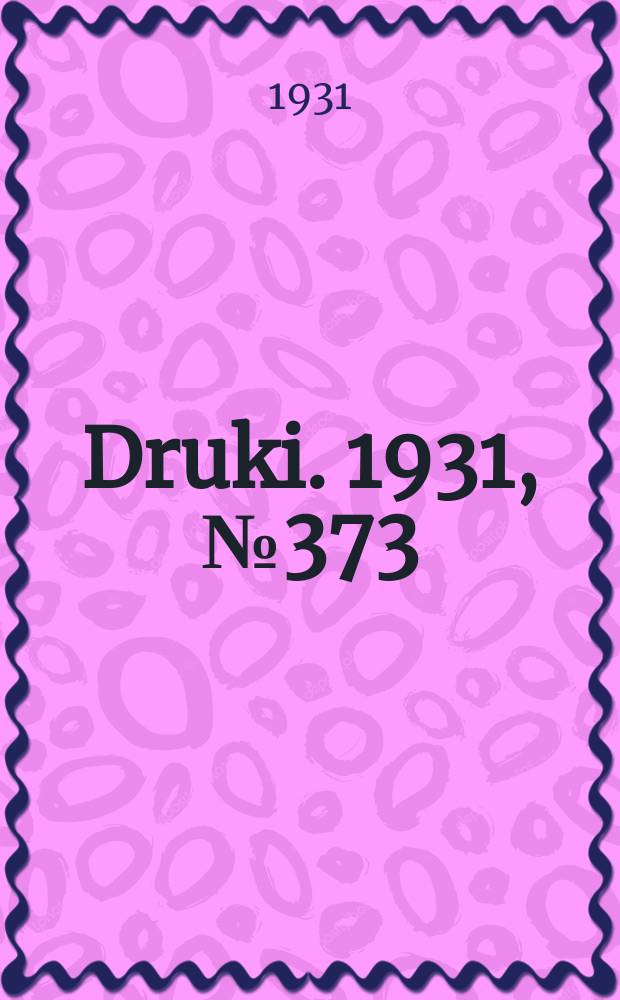 Druki. 1931, №373