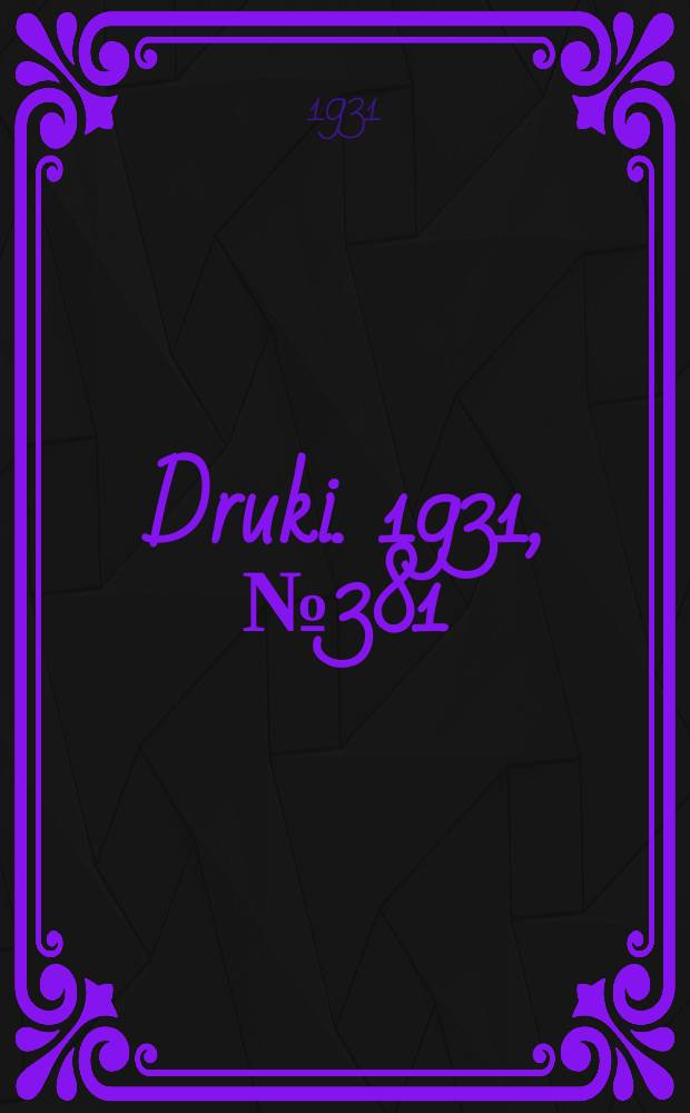 Druki. 1931, №381