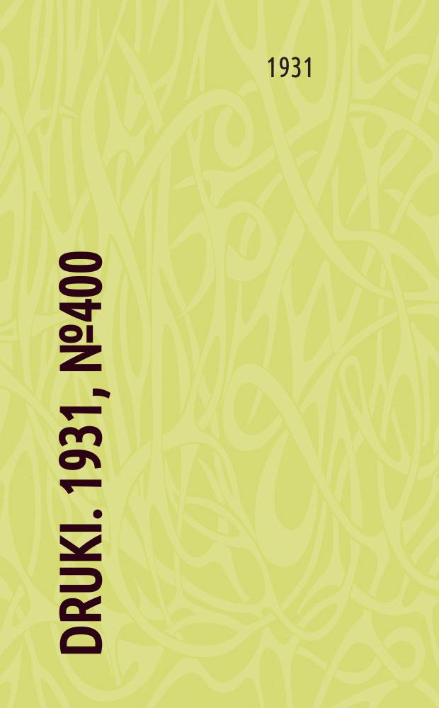 Druki. 1931, №400