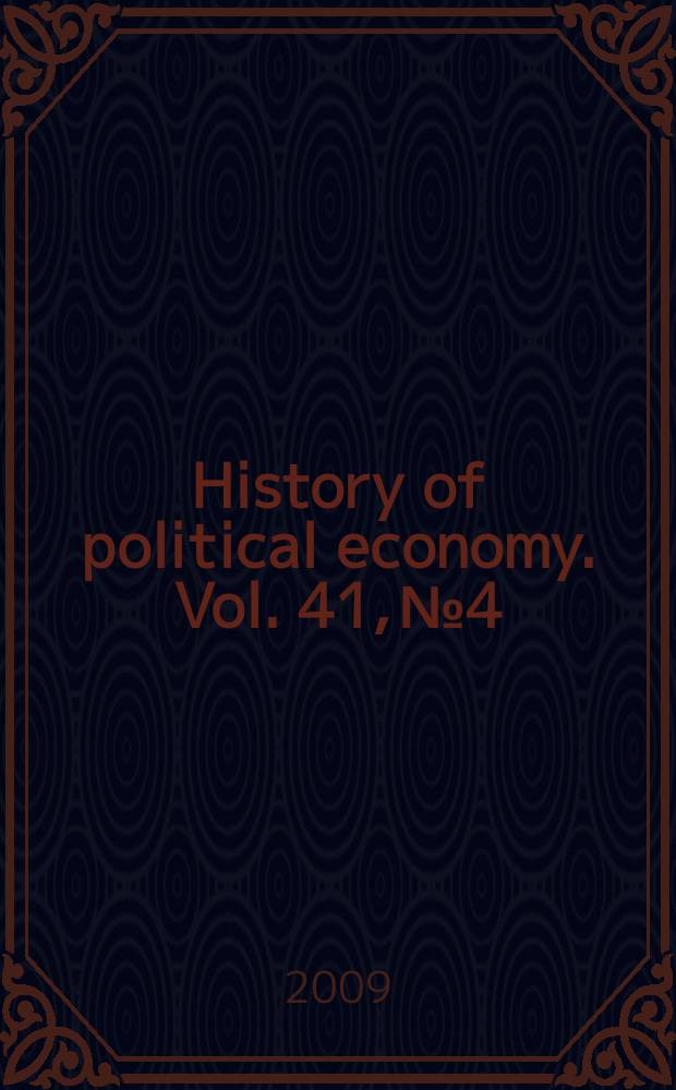 History of political economy. Vol. 41, № 4