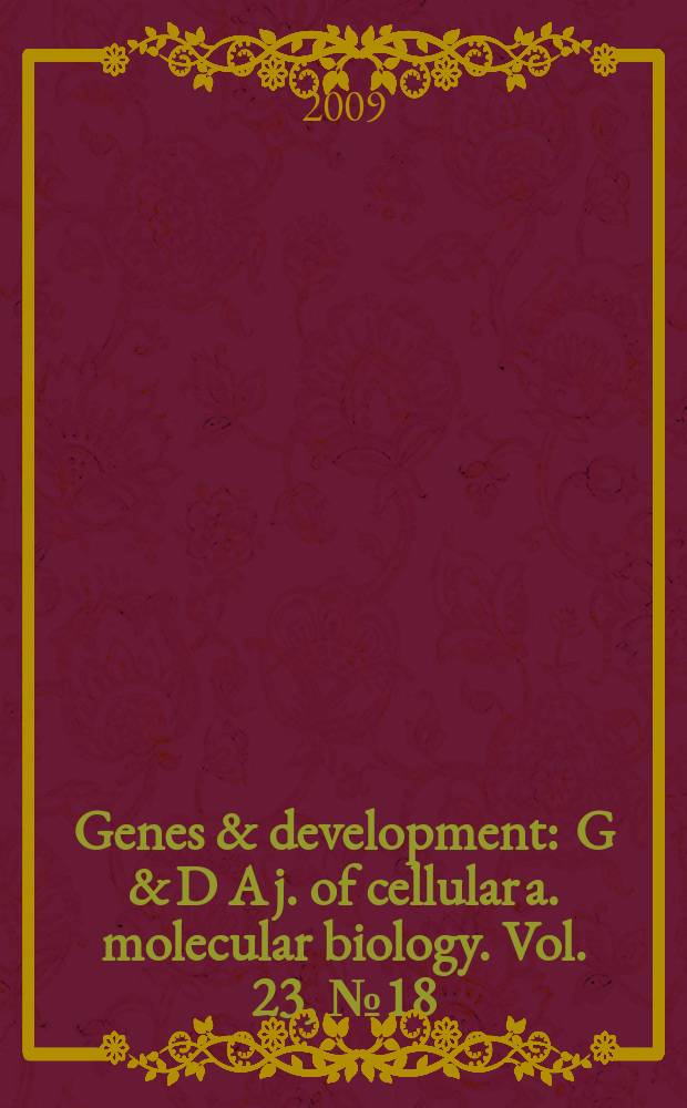 Genes & development : G & D A j. of cellular a. molecular biology. Vol. 23, № 18