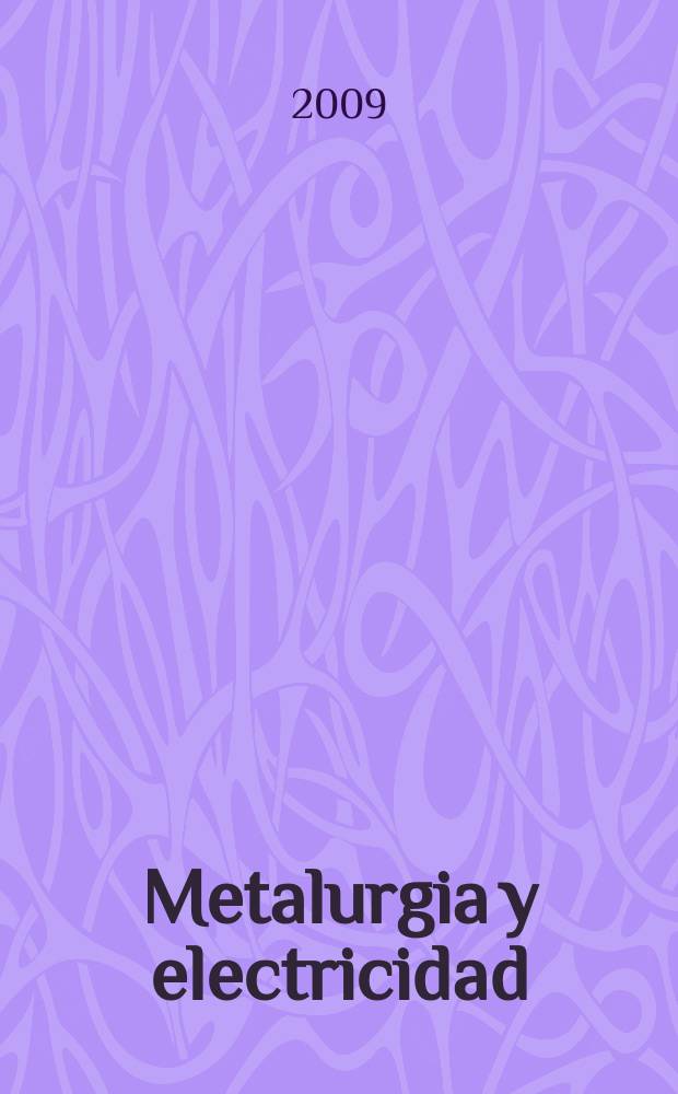 Metalurgia y electricidad : Revista técnica nacional Miembro de la Asoc. española de la prensa técnica. Vol. 73, № 818