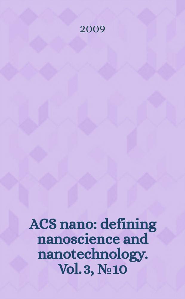 ACS nano : defining nanoscience and nanotechnology. Vol. 3, № 10