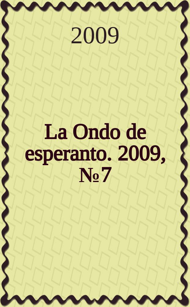 La Ondo de esperanto. 2009, № 7 (177)