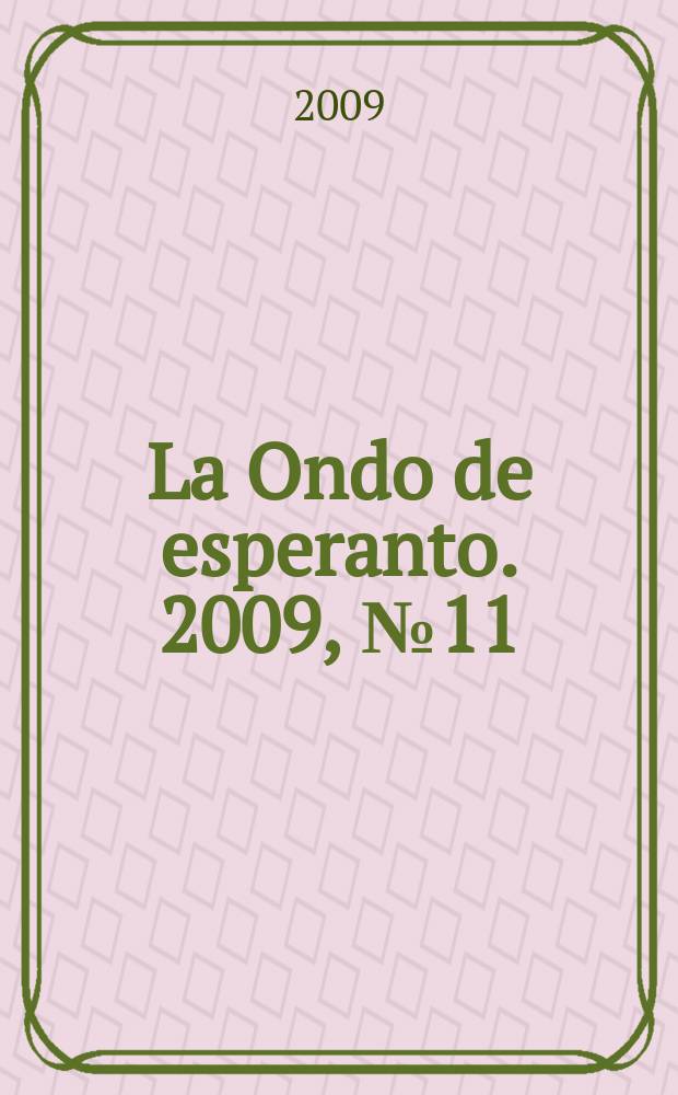 La Ondo de esperanto. 2009, № 11 (181)