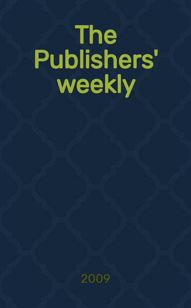 The Publishers' weekly : American book-trade journal With which is incorporated the American literary gazette and Publishers' circular. Vol. 256, № 43