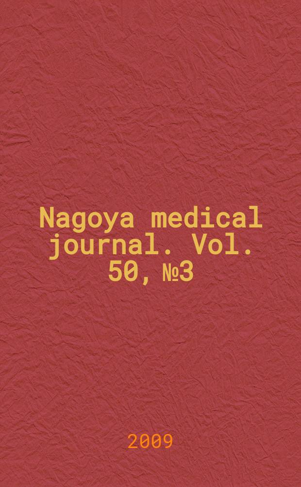 Nagoya medical journal. Vol. 50, № 3