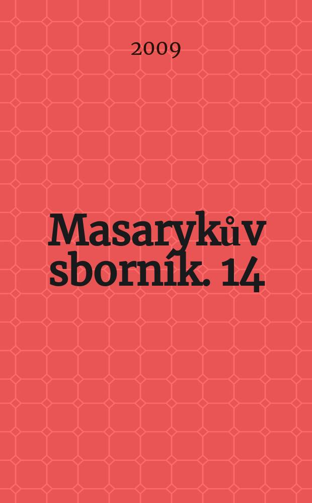 Masarykův sborník. 14 : 2006/2008