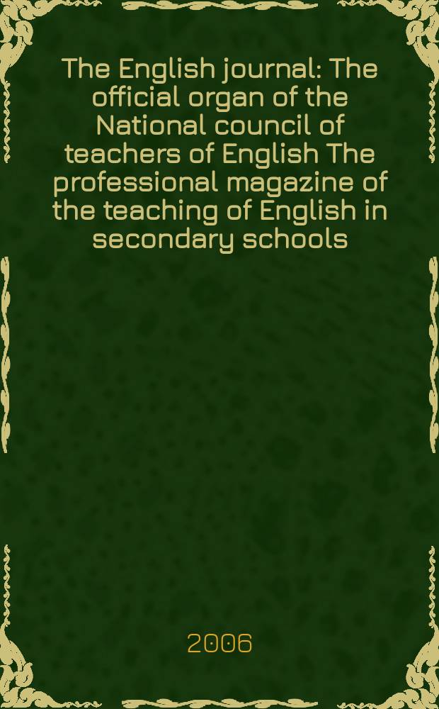 The English journal : The official organ of the National council of teachers of English The professional magazine of the teaching of English in secondary schools. Vol. 96, № 2