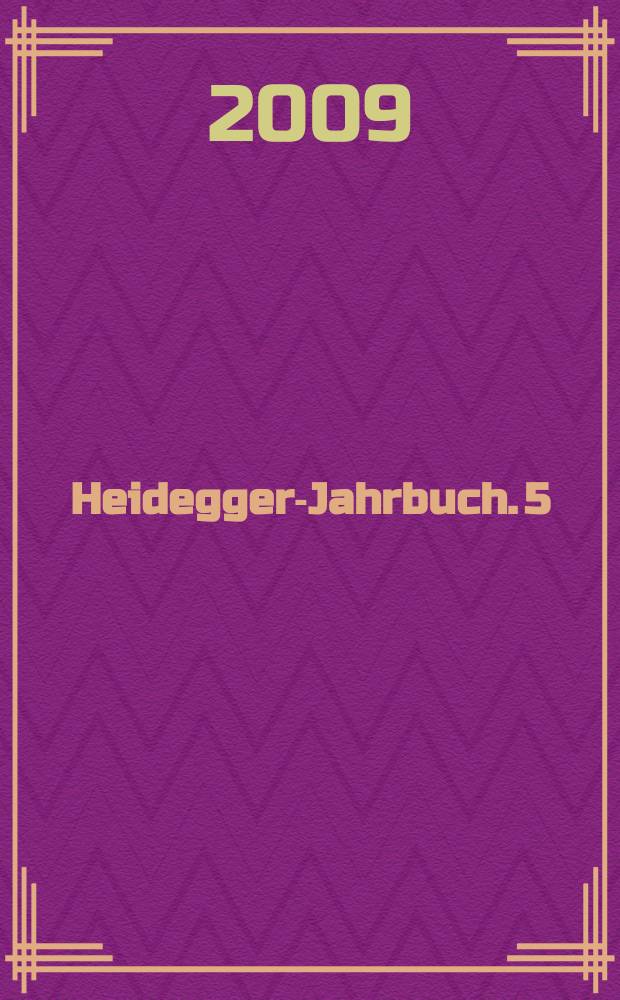 Heidegger-Jahrbuch. 5 : Heidegger und der Nationalsozialismus = Хайдеггер и национал - социализм