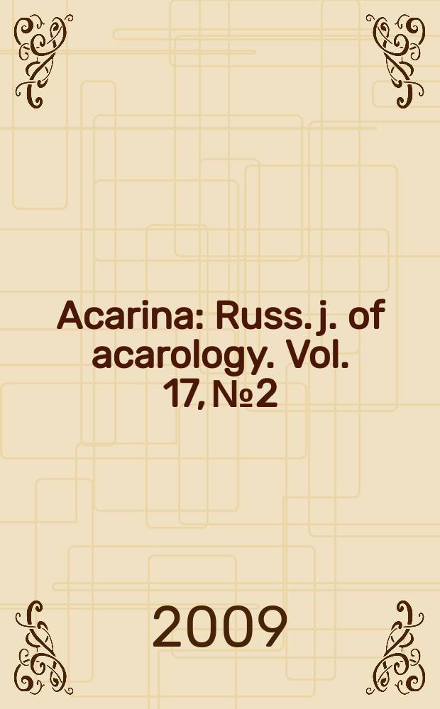 Acarina : Russ. j. of acarology. Vol. 17, № 2