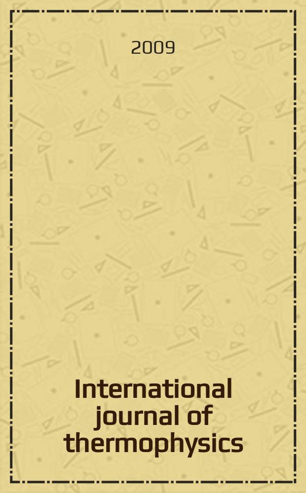 International journal of thermophysics : J. of thermophys. properties a. thermophysics a. its applications. Vol. 30, № 5