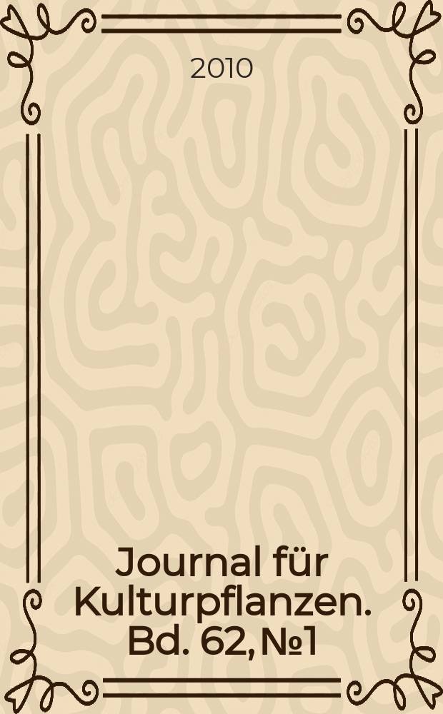 Journal für Kulturpflanzen. Bd. 62, № 1
