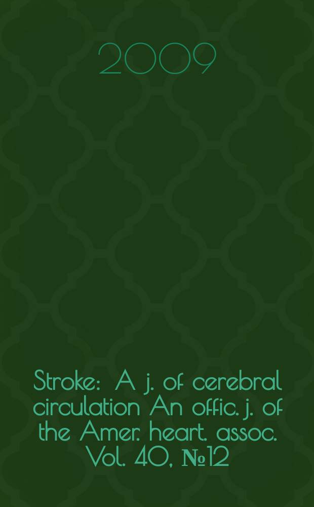 Stroke : A j. of cerebral circulation An offic. j. of the Amer. heart. assoc. Vol. 40, № 12