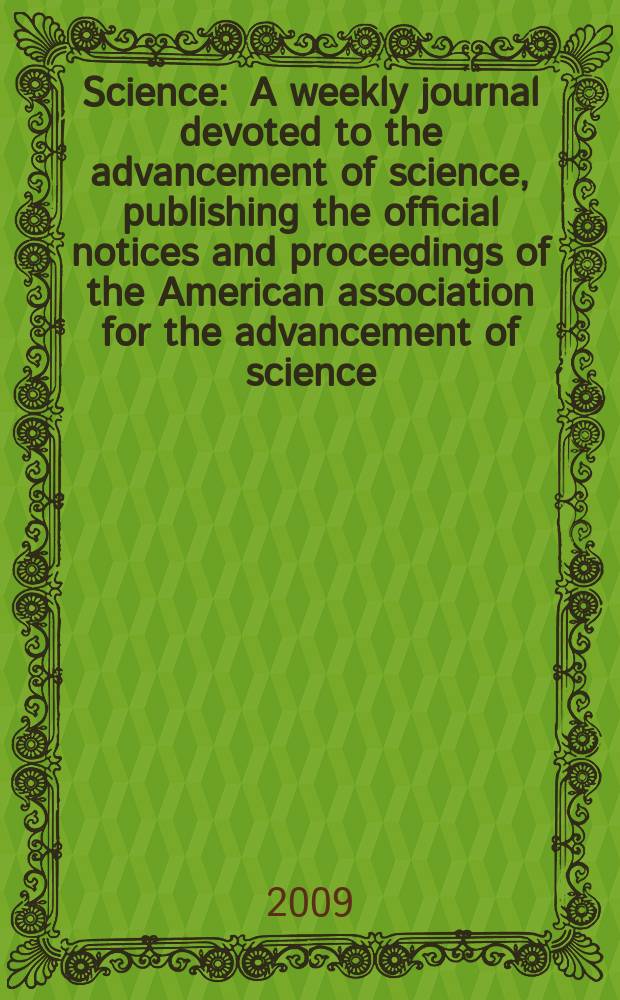 Science : A weekly journal devoted to the advancement of science, publishing the official notices and proceedings of the American association for the advancement of science. Vol. 326, № 5959