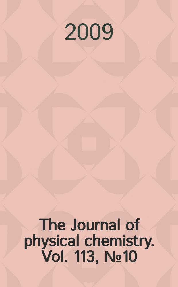 The Journal of physical chemistry. Vol. 113, № 10 : Max Wolfsberg Festschrift