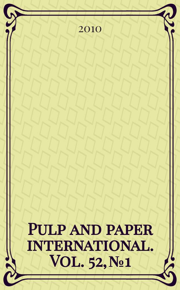Pulp and paper international. Vol. 52, № 1