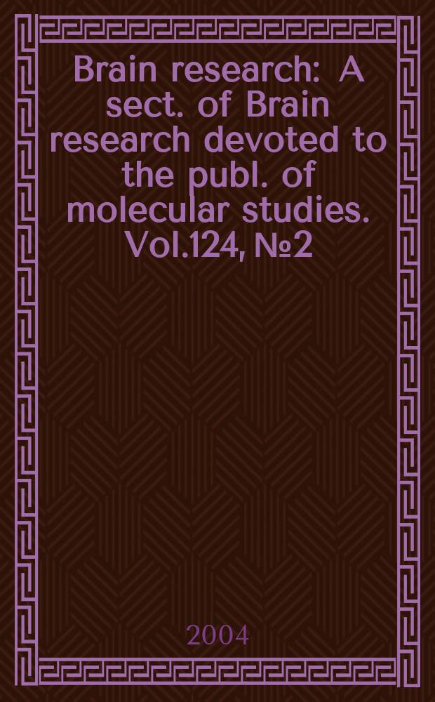 Brain research : A sect. of Brain research devoted to the publ. of molecular studies. Vol.124, №2