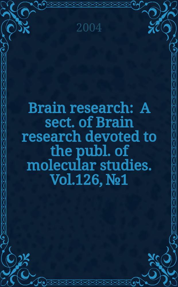 Brain research : A sect. of Brain research devoted to the publ. of molecular studies. Vol.126, №1