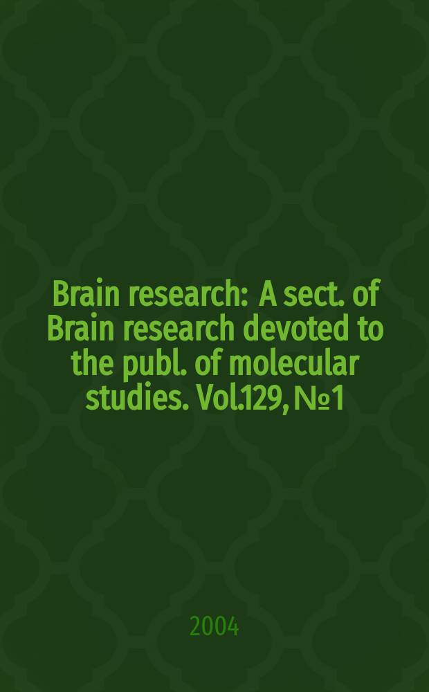 Brain research : A sect. of Brain research devoted to the publ. of molecular studies. Vol.129, №1/2