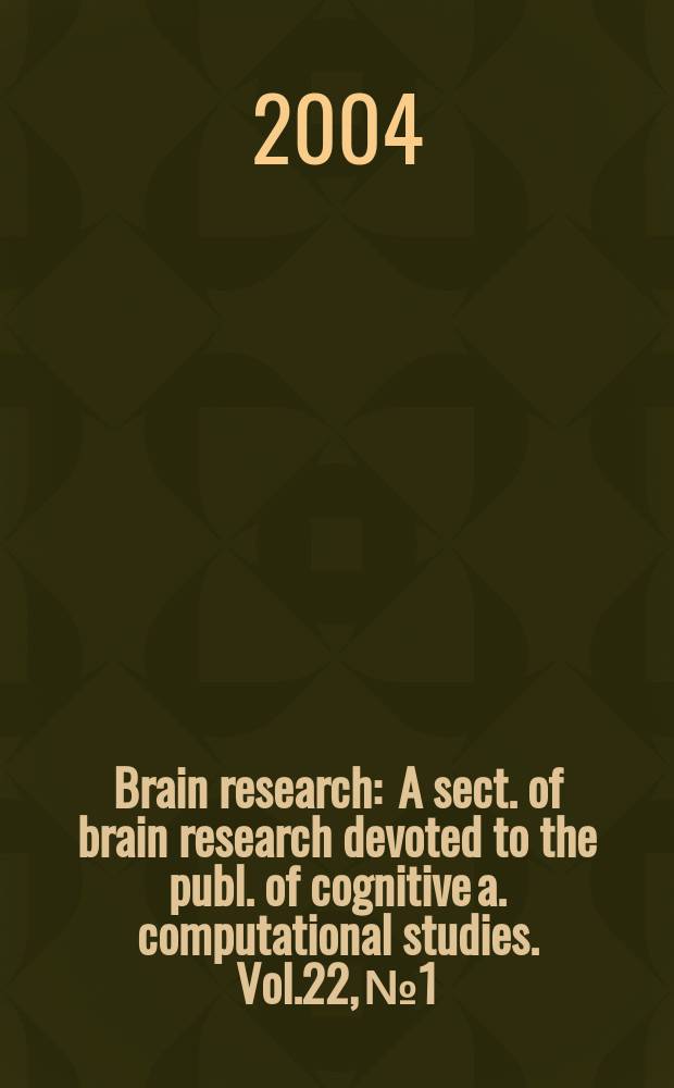 Brain research : A sect. of brain research devoted to the publ. of cognitive a. computational studies. Vol.22, №1