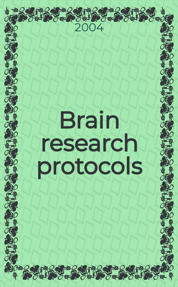 Brain research protocols : A sect. of Brain research devoted to the publ. of experimental protocols in neuroscience. Vol.14, №2
