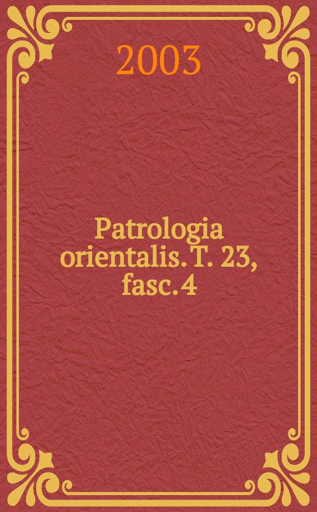 Patrologia orientalis. T. 23, fasc. 4 (№ 115) : Les Paralipomènes = Восточная патрология
