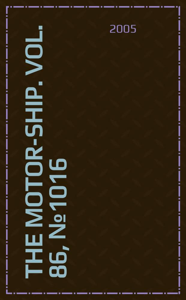 The Motor-ship. Vol. 86, № 1016